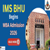 IMS BHU Begins MBA/PGDM Admission 2026; Apply till January 4 @bhumbaadm.samarth.edu.in